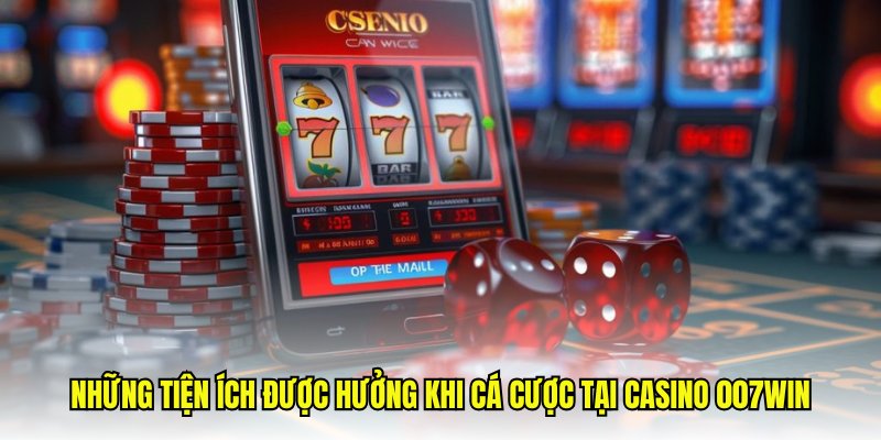 Nhiều sảnh game casino hot đáng trải nghiệm tại 007win